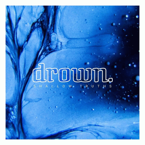 Shallow Truths : Drown